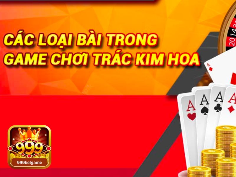 cách chơi Trác kim hoa nhà cái 999bet